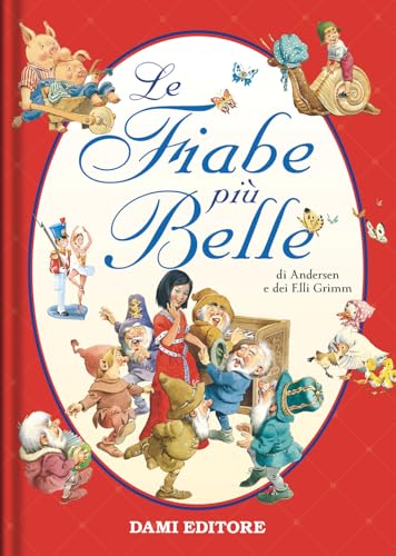 Le fiabe più belle. Ediz. a colori