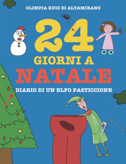 24 giorni a Natale: Diario di un elfo pasticcione