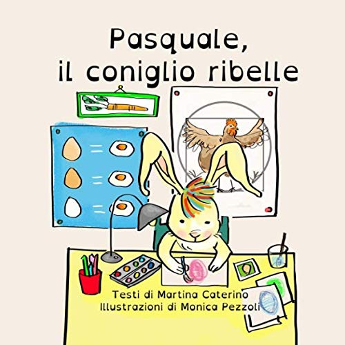 Pasquale il coniglio ribelle