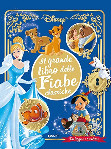 Il grande libro delle fiabe classiche Disney. Da leggere e ascoltare. Ediz. a colori. Con QR Code per...